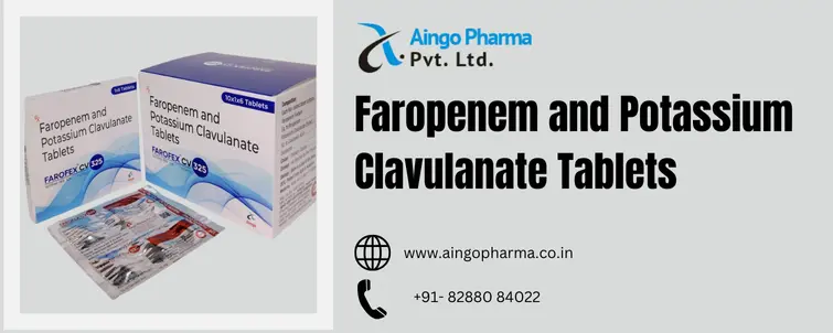 Faropenem and Potassium Clavulanate Tablets