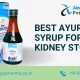 Best Ayurvedic Syrup for Kidney Stones