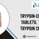 Trypsin Chymotrypsin Tablets