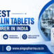 BEST SULTAMICILLIN TABLETS MANUFACTURER IN INDIA