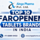 Top 10 Faropenem Tablets Brands In India