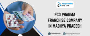 PCD Pharma Franchise Company in Madhya Pradesh